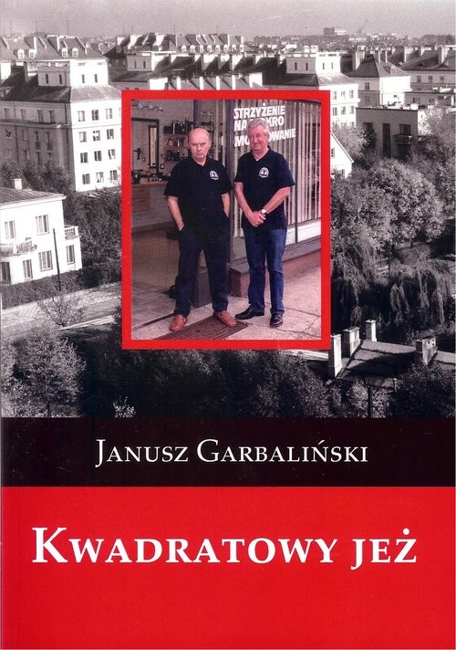 okładka Kwadratowy jeż książka | Janusz Garbaliński