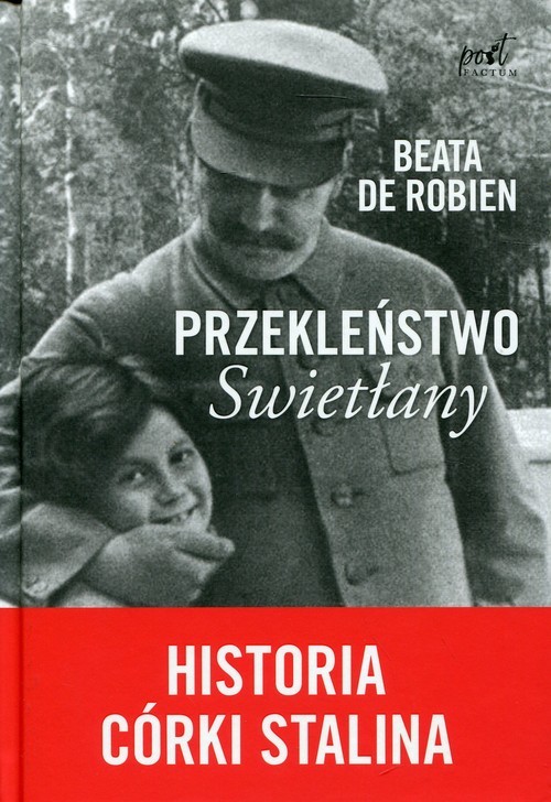 okładka Przekleństwo Swietłany Historia córki Stalina książka | Robien Beata De