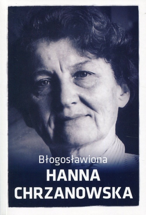 okładka Błogosławiona Hanna Chrzanowska książka