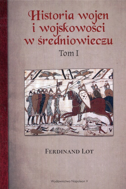 okładka Historia wojen i wojskowości w średniowieczu Tom 1 książka | Lot Ferdinand