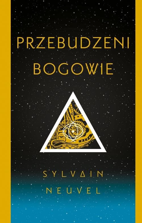 okładka Przebudzeni bogowie książka | Sylvain Neuvel