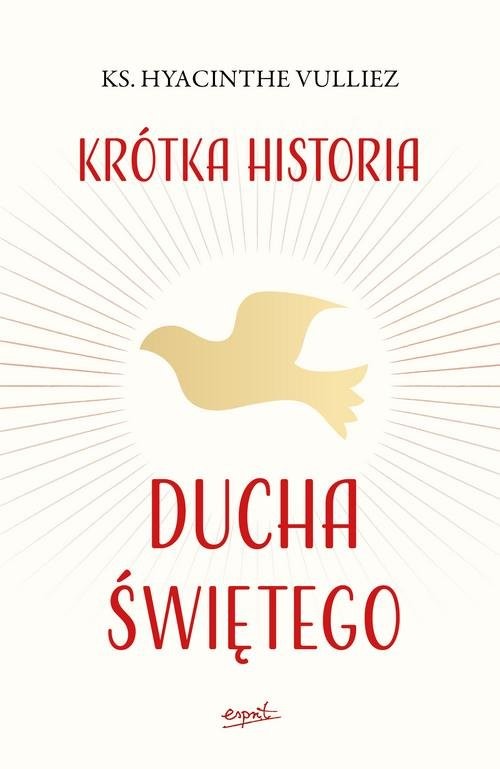 okładka Krótka historia Ducha Świętego książka | Vulliez Hyacinthe