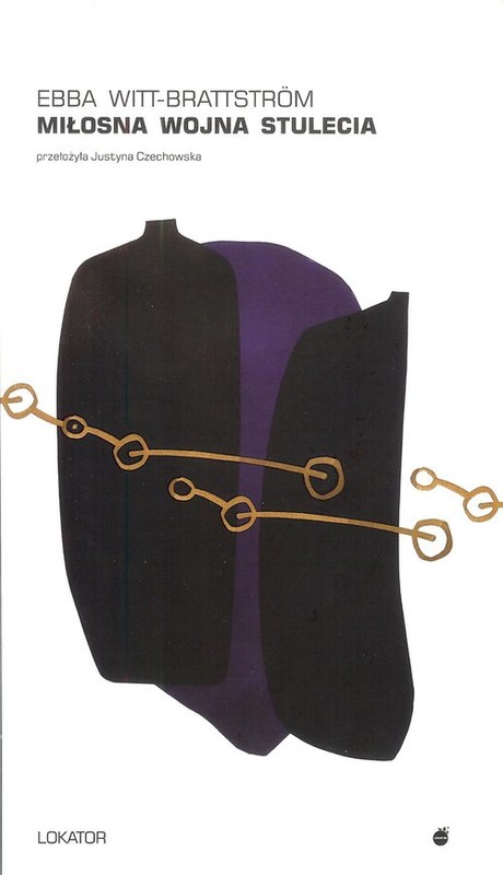 okładka Miłosna wojna stulecia książka | Ebba Witt-Brattstrom
