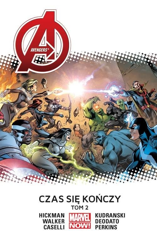 okładka Avengers Czas się kończy tom 2 książka | Jonathan Hickman, Stefano Caselli, Mike Deodato, Szymon Kudrański, Mike Perkins, Kev Walker