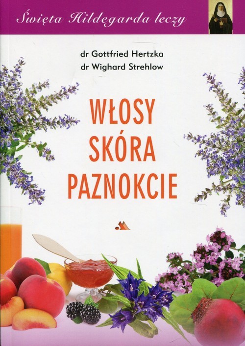 okładka Włosy skóra paznokcie książka | Gottfried Hertzka, Wighard Strehlow