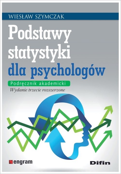 okładka Podstawy statystyki dla psychologów Podręcznik akademicki książka | Szymczak Wiesław