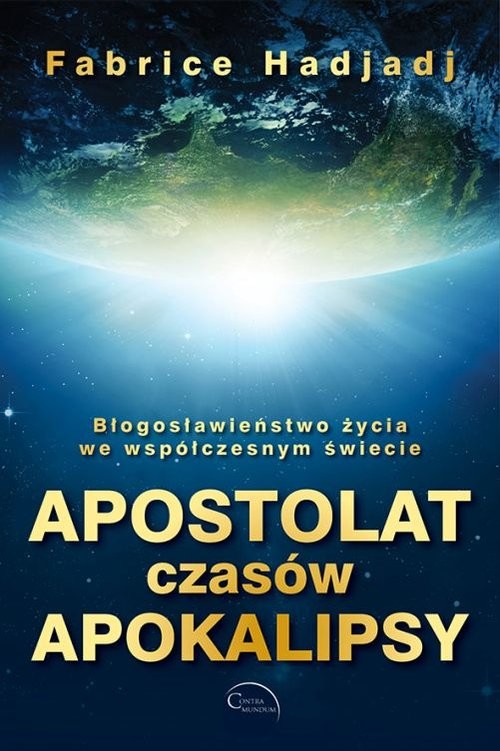 okładka Apostolat czasów apokalipsy książka | Fabrice Hadjadj