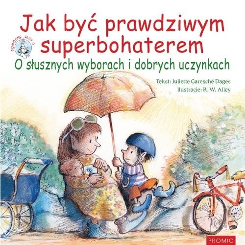 okładka Jak być prawdziwym superbohaterem książka | Juliette Garesché Dages
