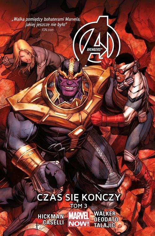 okładka Avengers Tom 3 Czas się kończy książka | Jonathan Hickman, Stefano Caselli, Mike Deodato, Dalibor Talajić, Kev Walker