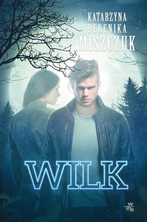 okładka Wilk książka | Katarzyna Berenika Miszczuk
