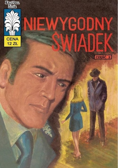 okładka Kapitan Żbik Niewygodny świadek Część 2 książka