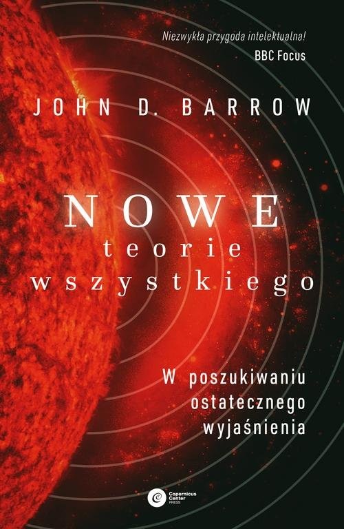 okładka Nowe Teorie Wszystkiego W poszukiwaniu ostatecznego wyjaśnienia książka | John D. Barrow