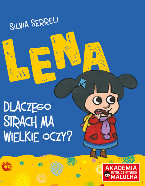 okładka Lena Dlaczego strach ma wielkie oczy? książka