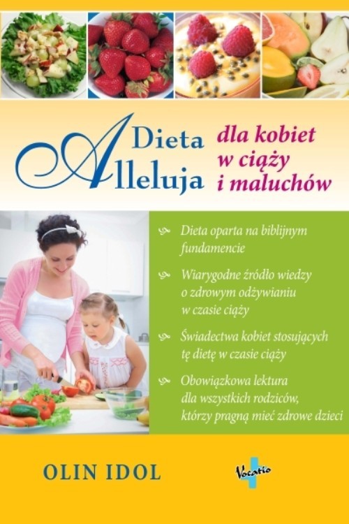 okładka Dieta Alleluja dla kobiet w ciąży i maluchów książka | Olin Idol