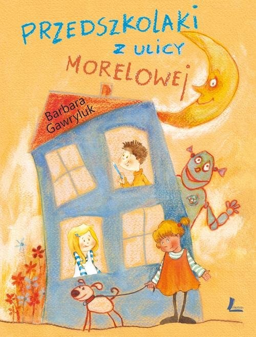 okładka Przedszkolaki z ulicy Morelowej książka | Barbara Gawryluk