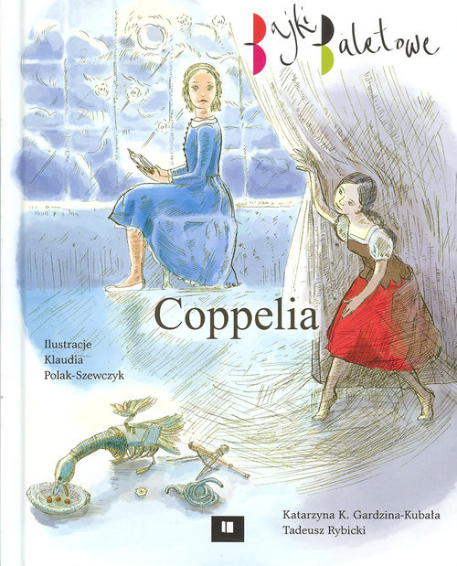 okładka Coppelia książka | Katarzyna K. Gardzina-Kubała, Tadeusz Rybicki