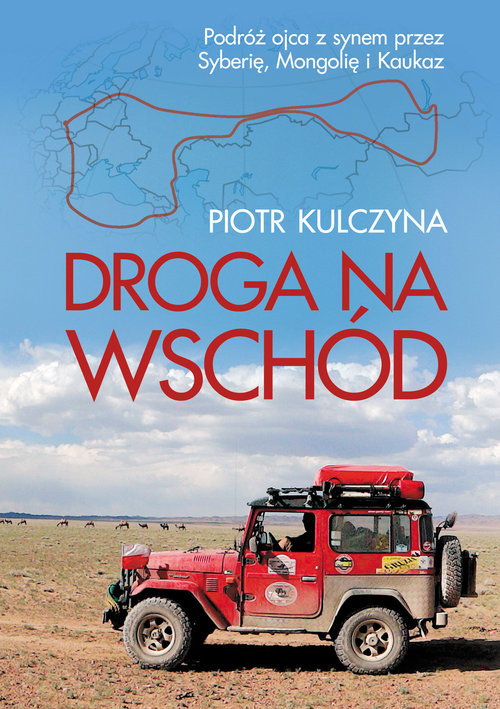 okładka Droga na wschód książka | Kulczyna Piotr