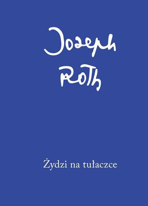 okładka Żydzi na tułaczce książka | Joseph Roth