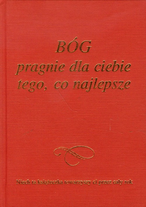 okładka Bóg pragnie dla ciebie tego co najlepsze książka