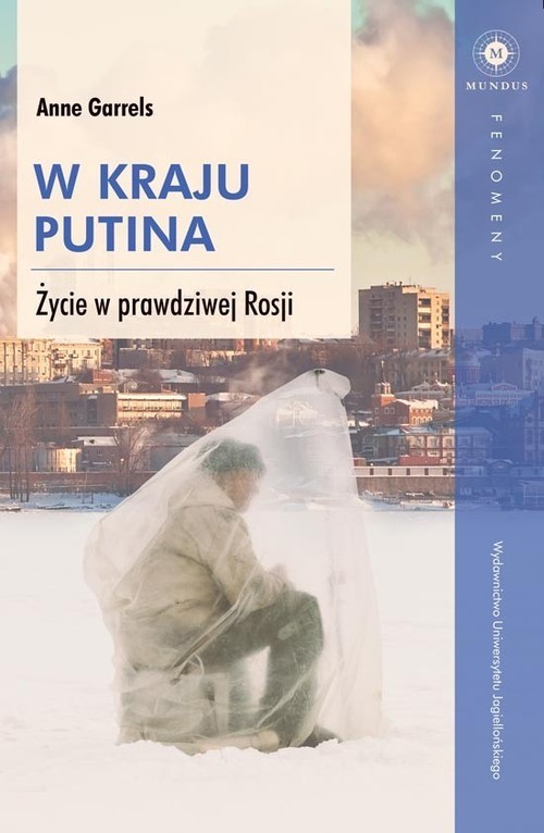 okładka W kraju Putina Życie we prawdziwej Rosji książka | Anne Garrels