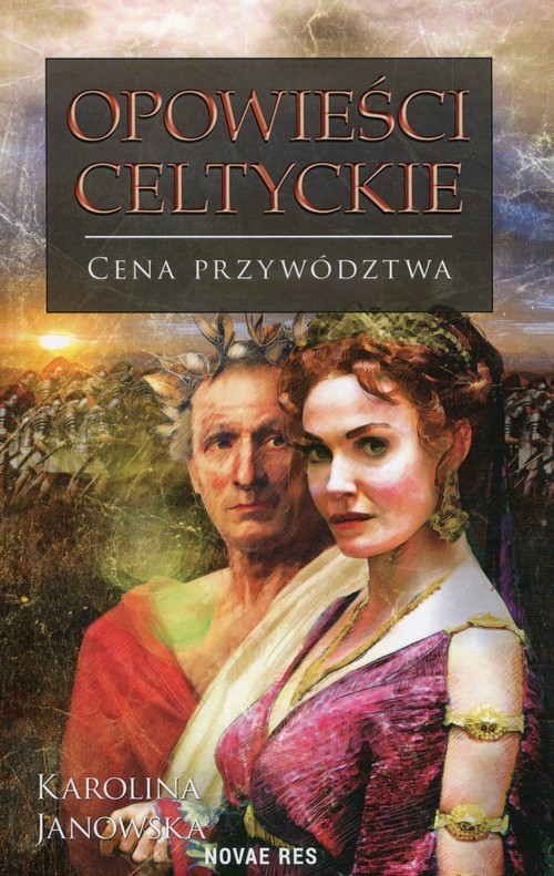 okładka Opowieści celtyckie Cena przywództwa książka | Karolina Janowska