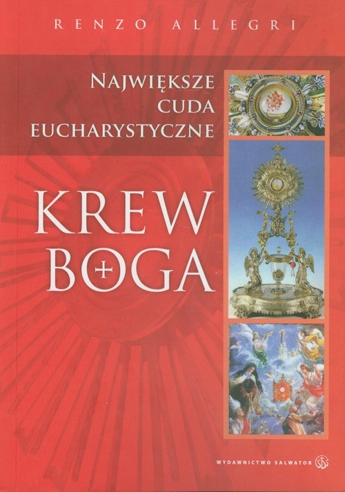 okładka Krew Boga Największe cuda eucharystyczne książka | Renzo Allegri