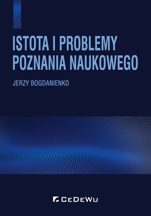 okładka Istota i problemy poznania naukowego książka | Jerzy Bogdanienko
