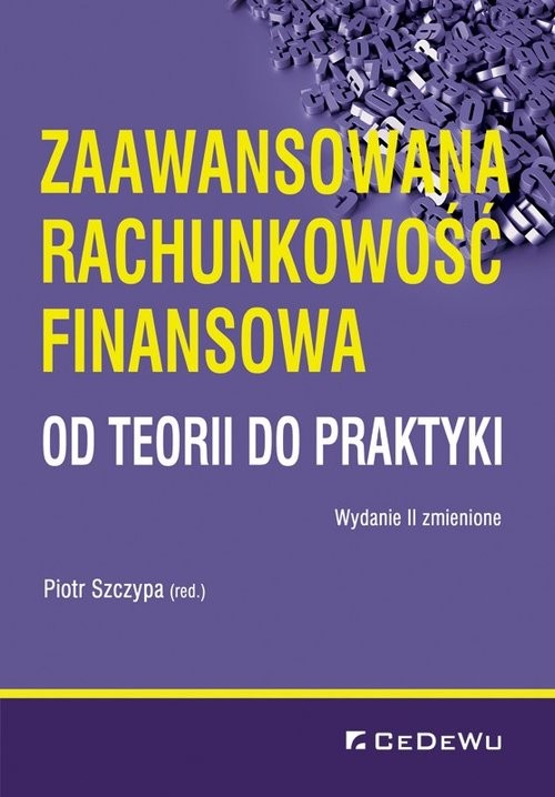 okładka Zaawansowana rachunkowość finansowa od teorii do praktyki książka