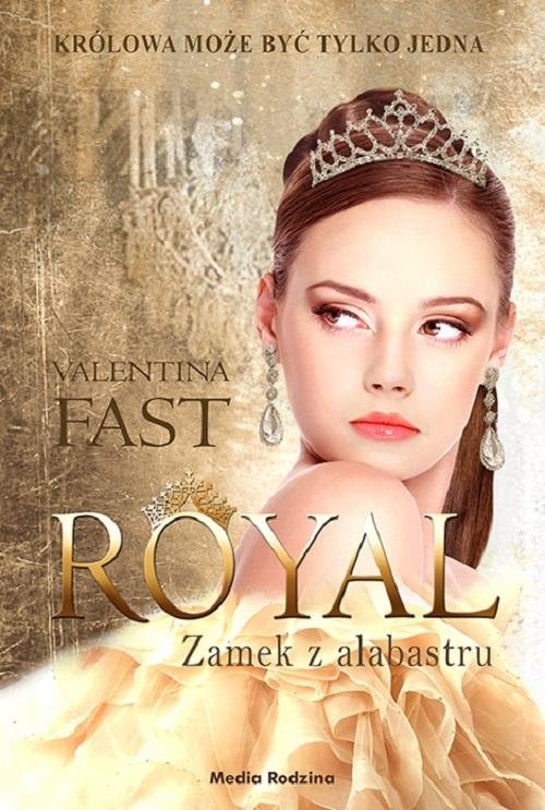 okładka Royal Zamek z alabastru książka | Valentina Fast