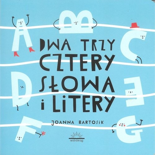 okładka Dwa Trzy Cztery Słowa i Litery książka | Joanna Bartosik