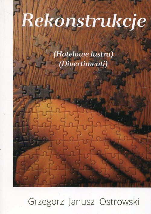 okładka Rekonstrukcje książka | Grzegorz Janusz Ostrowski