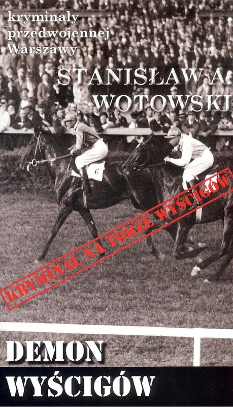 okładka Demon wyścigów książka | Stanisław Antoni Wotowski