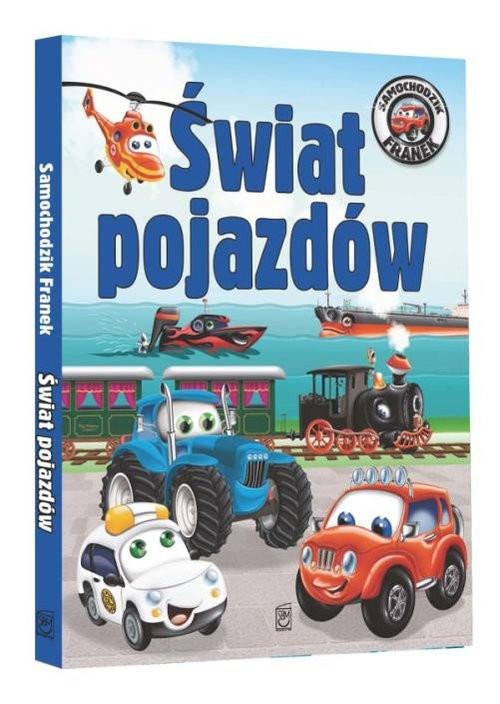 okładka Samochodzik Franek Świat pojazdów książka | Elżbieta Wójcik