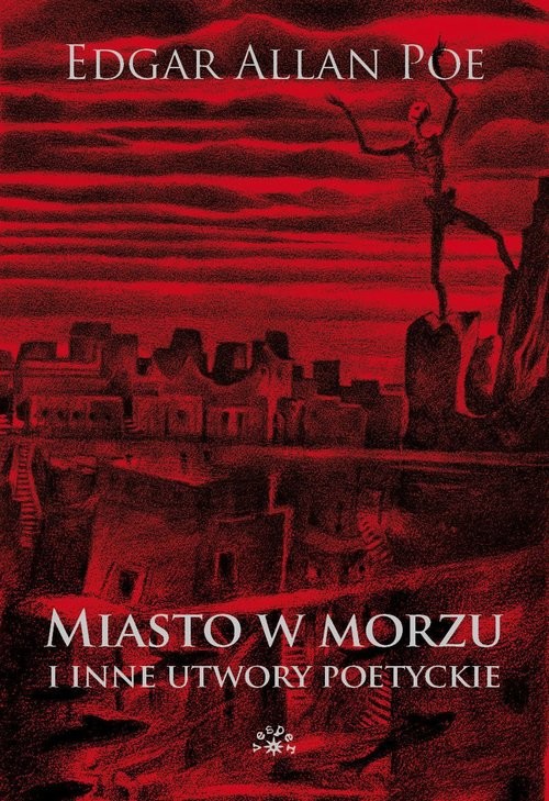 okładka Miasto w morzu i inne utwory poetyckie książka | Edgar Allan Poe