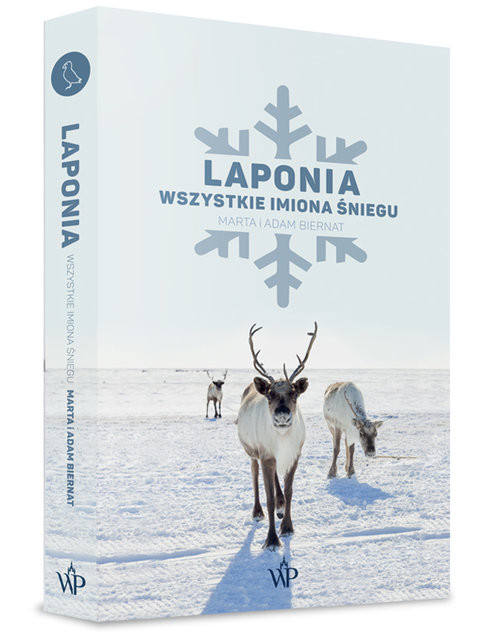 okładka Laponia Wszystkie imiona śniegu książka | Marta Biernat, Adam Biernat