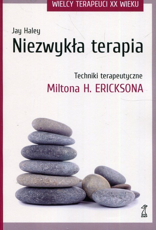okładka Niezwykła terapia Techniki terapeutyczne Miltona H. Ericksona książka | Haley Jay