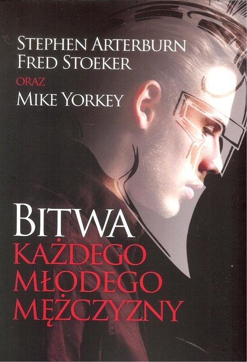 okładka Bitwa każdego młodego mężczyzny książka | Stephen Arterburn, Fred Stoekker, Mike Yorkey