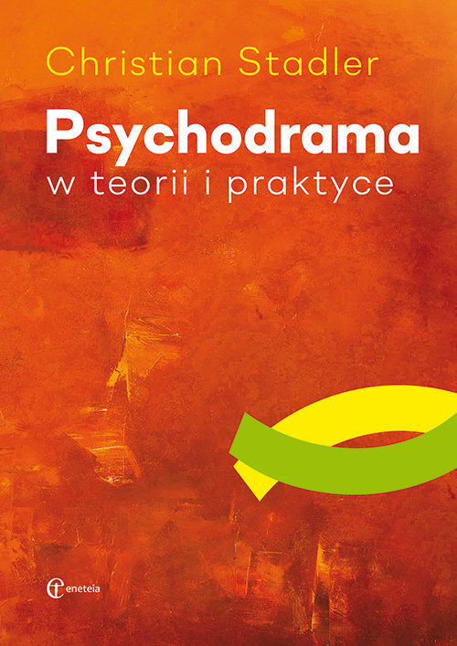 okładka Psychodrama w teorii i praktyce książka | Christian Stadler