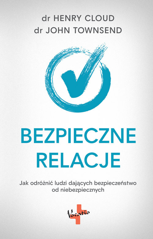 okładka Bezpieczne relacje książka | Henry Cloud, John Townsend