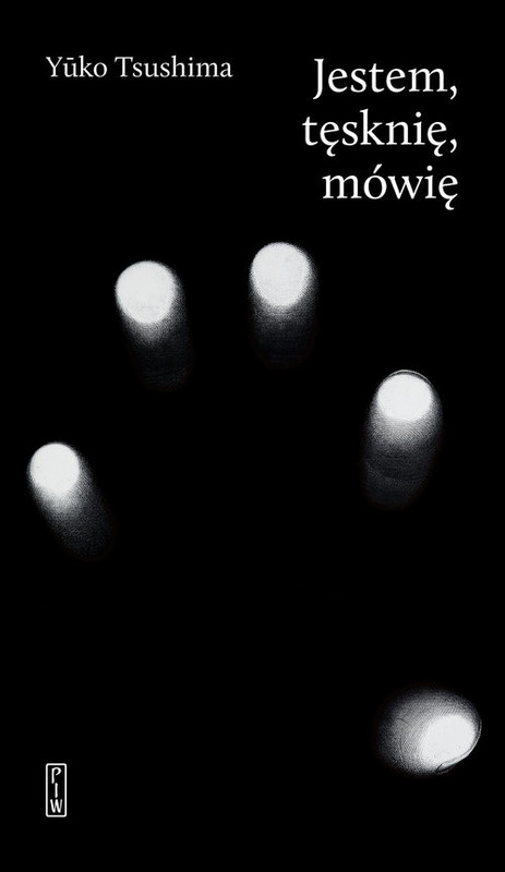 okładka Jestem tęsknię mówię książka | Yuko Tsushima