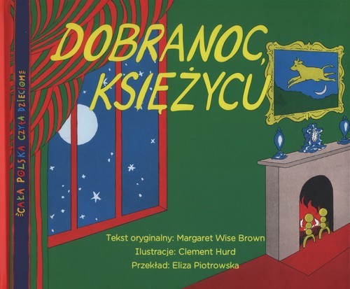 okładka Dobranoc księżycu książka | Brown Margaret Wise