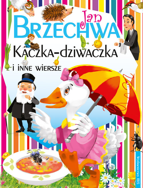 okładka Kaczka-Dziwaczka i inne wiersze książka | Jan Brzechwa