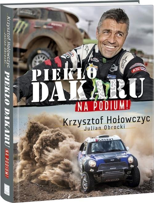 okładka Na podium. Piekło Dakaru książka | Hołowczyc Krzysztof