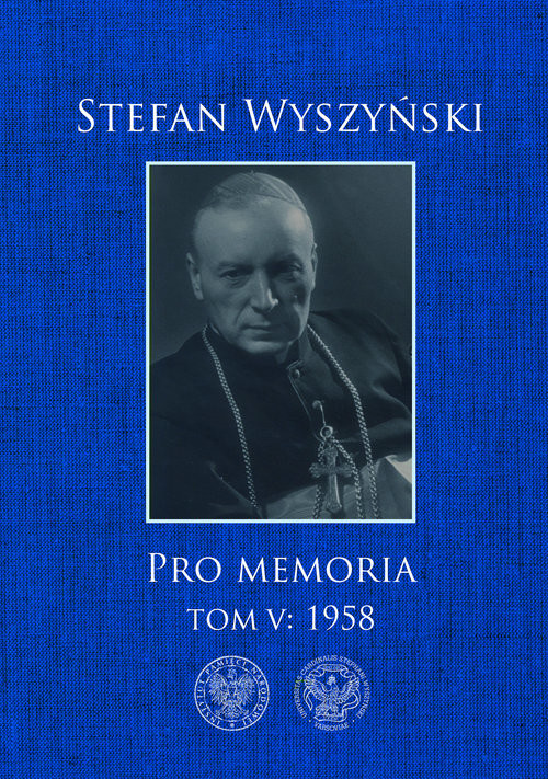 okładka Pro memoria, Tom 5: 1958 książka | Wyszyński Stefan