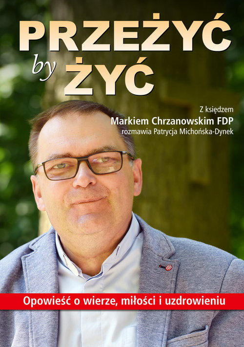 okładka Przeżyć by Żyć książka