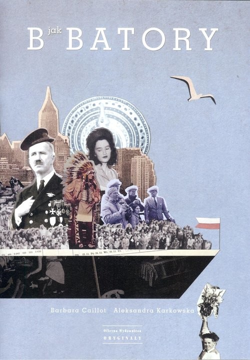 okładka B jak Batory książka | Barbara Calliot, Aleksandra Karkowska