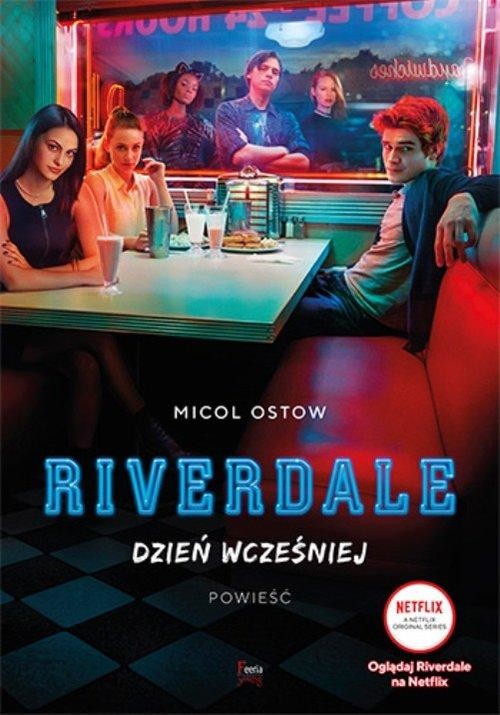 okładka Dzień wcześniej. Riverdale. Tom 1  książka | Ostow Micol