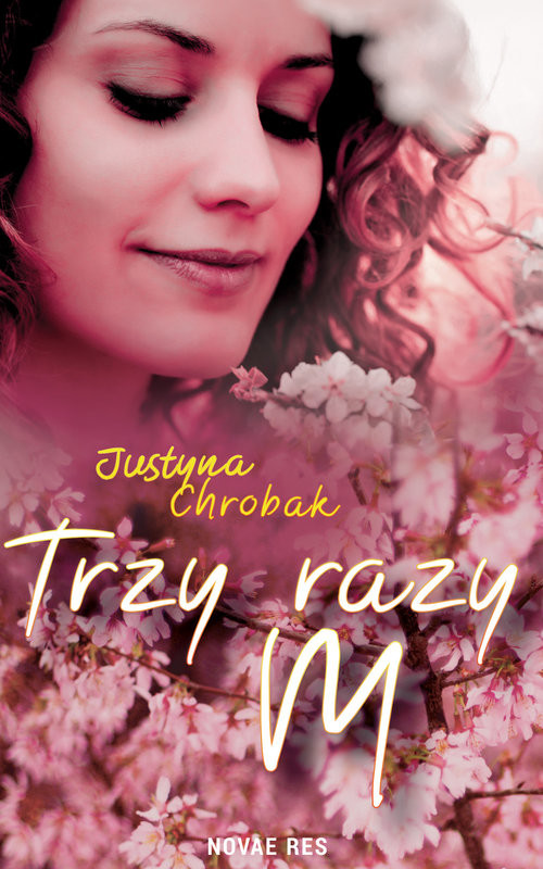okładka Trzy razy m książka | Justyna Chrobak