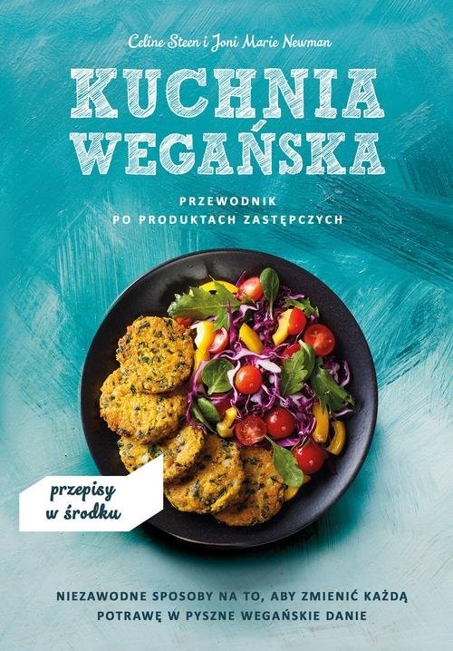 okładka Kuchnia wegańska Przewodnik po produktach zastępczych książka | Celine Steen