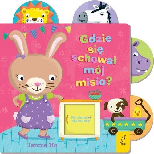 okładka Ruchome elementy Gdzie się schował mój misio? książka
